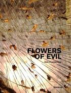 Couverture du livre « Flowers of evil ; area of uneasiness » de Etienne Krahenbuhl aux éditions Infolio