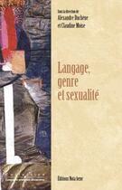 Couverture du livre « Langage, genre et sexualité » de Claudine Moise et Alexandre Duchene aux éditions Nota Bene