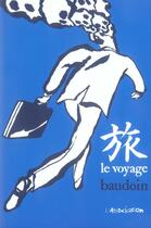 Couverture du livre « Le voyage » de Edmond Baudoin aux éditions L'association