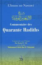 Couverture du livre « Commentaire des quarante hadiths » de Yahya Ibn Charaf Ed-Edine An-Nawawi aux éditions Universel
