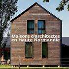Couverture du livre « Maisons d'architectes en Haute-Normandie » de  aux éditions Point De Vues