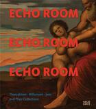 Couverture du livre « Echo room thorvaldsen, willumsen, jorn and their collections » de Gregersen Anne/Grege aux éditions Hatje Cantz