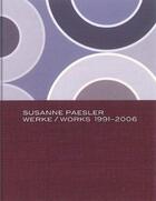 Couverture du livre « Susanne Paesler ; works 1991-2006 » de  aux éditions Snoeck