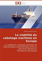 Couverture du livre « La viabilite du cabotage maritime en europe » de Flores-H aux éditions Editions Universitaires Europeennes