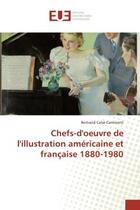 Couverture du livre « Chefs-d'oeuvre de l'illustration américaine et française 1880-1980 » de Bertrand Calvé-Cantinotti aux éditions Editions Universitaires Europeennes