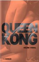 Couverture du livre « Queen Kong » de Helene Vignal aux éditions Thierry Magnier