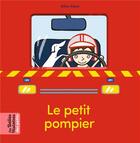 Couverture du livre « Le petit pompier » de Gilles Eduar aux éditions Bayard Jeunesse