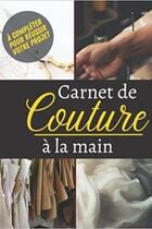 Couverture du livre « Mon Journal de Couture à compléter pour réussir votre projet : Notebook spécial couture à compléter |Journal de bord pour noter et planifier ses ... » de Anonyme aux éditions Katharos