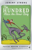 Couverture du livre « The Hundred-Mile-An-Hour Dog (Pmc) » de Jeremy Strong aux éditions Children Pbs