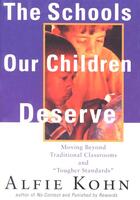 Couverture du livre « The Schools Our Children Deserve » de Alfie Kohn aux éditions Houghton Mifflin Harcourt
