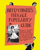 Couverture du livre « Betty Cornell's Teen-Age Popularity Guide » de Cornell Betty aux éditions Penguin Group Us