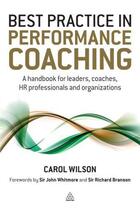 Couverture du livre « Best Practice in Performance Coaching » de Carol Wilson aux éditions Kogan Page Digital