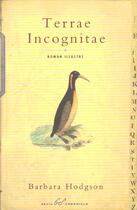 Couverture du livre « Terrae Incognitae » de Barbara Hodgson aux éditions Chronicle Books