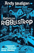 Couverture du livre « Return to Ribblestrop » de Andy Mulligan aux éditions Simon And Schuster Uk