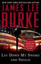 Couverture du livre « Lay Down My Sword and Shield » de James Lee Burke aux éditions Gallery Books