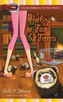 Couverture du livre « Nothing to Fear But Ferrets » de Linda O. Johnston aux éditions Penguin Group Us