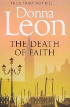 Couverture du livre « THE DEATH OF FAITH » de Donna Leon aux éditions Pan Books Ltd