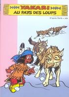 Couverture du livre « Yakari t.3 ; Yakari au pays des loups » de Florence Mortimer aux éditions Le Livre De Poche Jeunesse