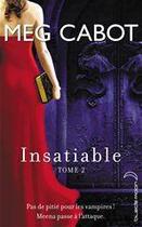 Couverture du livre « Insatiable t.2 ; incisif » de Meg Cabot aux éditions Hachette Black Moon