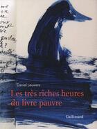 Couverture du livre « Les très riches heures du livre pauvre » de Daniel Leuwers aux éditions Gallimard