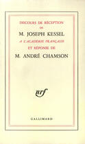 Couverture du livre « Discours de reception a l'academie francaise et reponse de m. andre chamson » de Joseph Kessel aux éditions Gallimard (patrimoine Numerise)