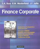 Couverture du livre « Finance Corporate - Gestion Financiere De L'Entreprise » de Ross/Westerfield/Jaf aux éditions Dunod