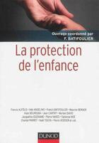Couverture du livre « La protection de l'enfance » de Francis Batifoulier aux éditions Dunod