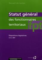 Couverture du livre « Statut général des fonctionnaires territoriaux » de  aux éditions Documentation Francaise