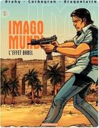 Couverture du livre « Imago mundi t.5 ; l'effet Babel » de Eric Corbeyran et Luc Brahy et Achille Braquelaire aux éditions Dargaud