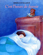 Couverture du livre « C est l heure de dormir » de Mireille D' Allance aux éditions Ecole Des Loisirs