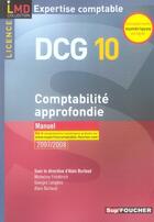 Couverture du livre « Comptabilité approfondie ; dcg 10 » de Micheline Friederich aux éditions Foucher