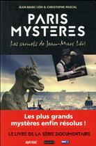 Couverture du livre « Paris mystères ; les carnets de Jean-Marc Léri » de Christophe Pascal aux éditions Bayard