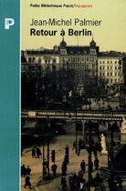 Couverture du livre « Retour à Berlin » de Jean-Michel Palmier aux éditions Rivages