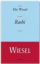 Couverture du livre « Rashi » de Elie Wiesel aux éditions Grasset