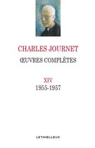 Couverture du livre « Oeuvres complètes t.14 ; 1955 - 1957 » de Charles Journet aux éditions Lethielleux