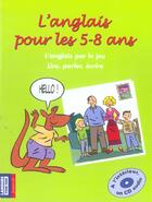 Couverture du livre « L'anglais pour les 5-8 ans ; l'anglais par le jeu » de Bridget Johnson aux éditions Pocket