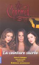 Couverture du livre « Charmed t.12 ; la ceinture sacrée » de Diana G. Gallagher aux éditions Pocket Jeunesse