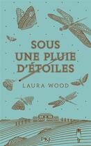 Couverture du livre « Sous une pluie d'étoiles » de Laura Wood aux éditions Pocket Jeunesse