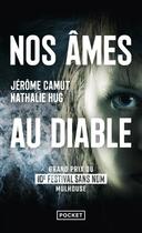 Couverture du livre « Nos âmes au diable » de Jerome Camut et Nathalie Hug aux éditions Pocket