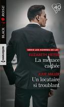 Couverture du livre « Les hommes de loi Tome 1 ; la menace cachée ; un locataire si troublant » de Julie Miller et Elizabeth Heiter aux éditions Harlequin