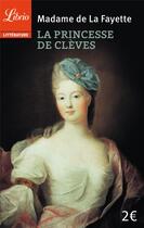 Couverture du livre « La princesse de Clèves » de Madame De La Fayette aux éditions J'ai Lu