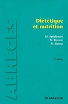 Couverture du livre « Diététique et nutrition (7e édition) » de M. Romon et M. Dubus et Marian Apfelbaum aux éditions Elsevier-masson