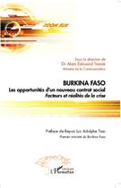 Couverture du livre « Burkina Faso ; les opportunités d'un nouveau contrat social ; facteurs et réalités de la crise » de Alain Edouard Traore aux éditions Editions L'harmattan