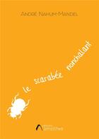 Couverture du livre « Le scarabée nonchalant » de Andre Nahum-Mandel aux éditions Amalthee