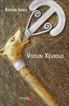 Couverture du livre « Vodun Xèvioso » de Bertrand Ananou aux éditions Editions Du Net