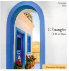 Couverture du livre « L'etrangere - de fil en islam » de Haas Frederique aux éditions Books On Demand