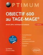 Couverture du livre « Objectif 600 au tage-mage 5e edition » de Natan/Lamy aux éditions Ellipses