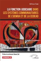 Couverture du livre « La fonction judiciaire dans les systèmes communautaires de l'uemoa et de la cedeao » de Idrissa Sow aux éditions L'harmattan