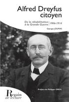 Couverture du livre « Alfred Dreyfus citoyen » de Ella Coalman aux éditions Regain De Lecture