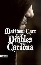 Couverture du livre « Les diables de Cardona » de Matthew Carr aux éditions Sonatine
